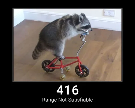416 Range Not Satisfiable
